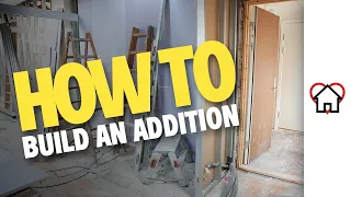 How To Build A Room Addition!