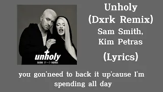 Sam Smith, Kim Petras - Unholy (Dxrk Remix) (Lyrics)