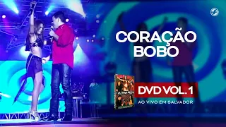 Calcinha Preta - Coração Bobo #AoVivoEmSalvador DVD Vol.1