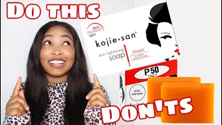 how to use  KOJIE SAN WHITENING SOAP CORRECTLY in 2021 + dos, donts and tips for EFFECTIVE results