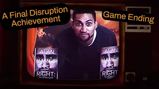 A Final Disruption Achievement (Game Ending) - Not For Broadcast