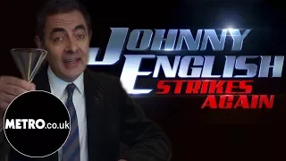 Johnny English Strikes Again Official Trailer | Metro.co.uk