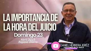 DANIEL HERRERA | LECCIÓN ESCUELA SABÁTICA | ABRIL 23-2023