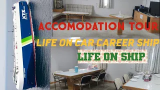 SHIPS ACCOMODATION TOUR LIFE ON CAR CARRIER SHIP|MERCHANTNAVY OFFICER LIFESTYLE