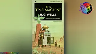 The Time Machine - H. G. Wells - Free Full Audiobook