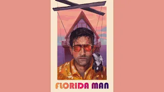 Florida Man | A Feature Film (2022)