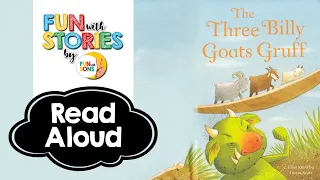 READ ALOUD BOOKS | The Three Billy Goats Gruff | Fun With Stories by Fun With Sons