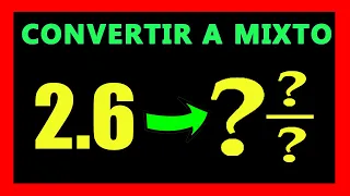 ✅👉 Convertir Numeros Decimales a Fracciones Mixtas