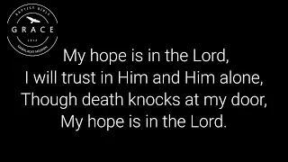 My Hope Is In The Lord- Minus One