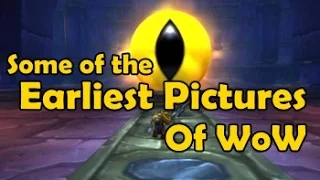 Some of the Earliest Pictures Of WoW - WCmini Facts