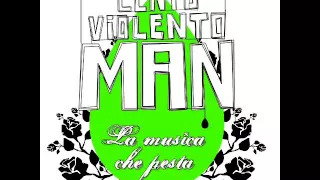 Lento Violento - Picchia ( Lento Violento Man La Musica Che Pesta )