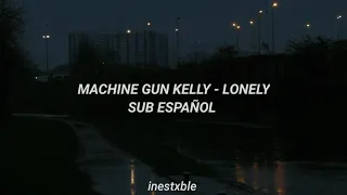 Machine gun kelly - lonely [sub español]