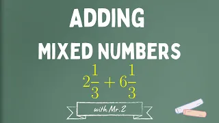 How to Add Mixed Numbers