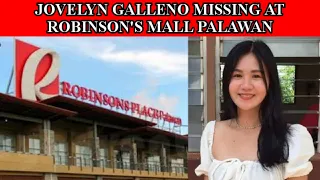 Jovelyn Galleno Missing At Robinson's Mall Palawan