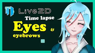 [Live2D] Eye blink and Eyebrows time lapse rig #VTuber