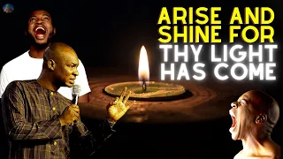 ARISE AND SHINE FOR THY LIGHT HAS COME | BREAKING FORTH IN 2021 | APOSTLE JOSHUA SELMAN