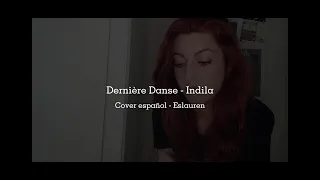 Dernière Danse - Eslauren Cover (español)