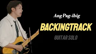 Ang Pag-ibig - rob daniel - BACKINGTRACK - Guitar Solo