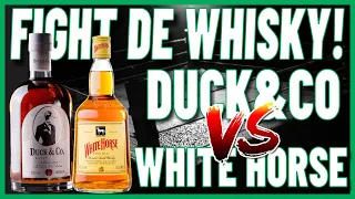 FIGHT DE WHISKY DUCK & CO VS WHITE HORSE O CAVALINHO BRANCO, QUAL É O MELHOR?