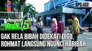 GAK RELA BIBAH DIDEKATI DIGO, ROHMAT LANGSUNG NGUNCI HABIBAH - AMANAH WALI 5 [PART 3]