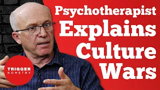 Psychotherapist Explains the Culture Wars