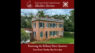 Shelter Series: Restoring the Bellamy Slave Quarters