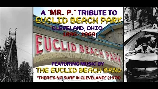 Mr. P. Presents... A Quick Musical Trip to Euclid Beach Park (Cleveland, Ohio)
