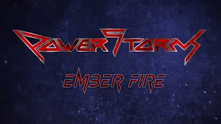 POWERSTORM - ACT II - EMBER FIRE (official lyric video)