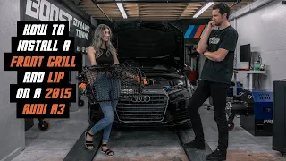 DIY/How to Install Aftermarket Front Grill - 2015 Audi A3 MQB 2.0t