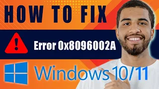 How to Fix Error Code 0x8096002A in Windows 10 / 11 (2024)