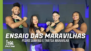 Ensaio das maravilhas - Pedro Sampaio e Thaysa Maravilha | FREEDANCE Bora Dançar- Coreografia