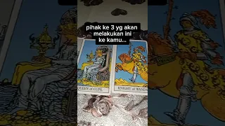 PIHAK KE 3 YANG AKAN MELAKUKAN INI KE KAMU#tarot #tarotreading #readingtarot