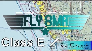 Ep. 36: Class E Airspace | Rules and Where it Is