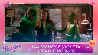 Waldisney e Violeta ligam Pinóquio | Poliana Moça (21/04/22)