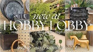 NEW HOBBY LOBBY HOME DECOR + TABLEWARE + MORE | SPRING & SUMMER 2024 | Shop with Me *High-End Dupes*