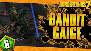 Borderlands 2 | Bandit Allegiance Gaige Funny Moments And Drops | Day #6