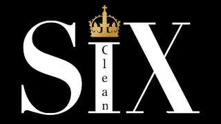 (Clean) No Way- Six the Musical