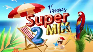 BALIŲ DAINOS VAKARĖLIAMS - VASAROS SUPER MIX Vol. 2