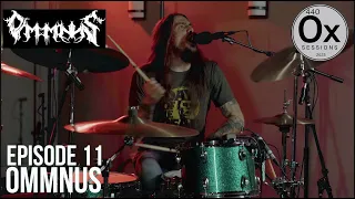 Oxide Sessions Ep. 11 Ommnus (Complete Session)