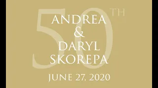 50 Anniversary Andrea and Daryl Skorepa