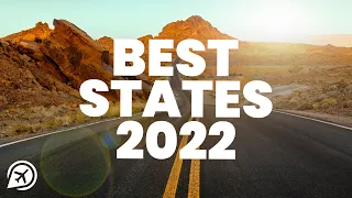 BEST STATES TO LIVE IN THE USA IN 2022