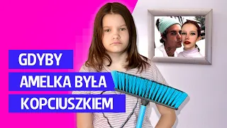 Gdyby Amelka była kopciuszkiem