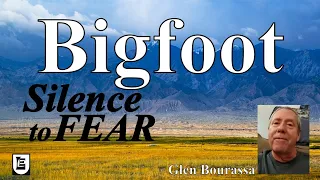 Bigfoot Silence to Fear