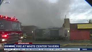 Fire destroys tavern in White Center | Q13 FOX Seattle