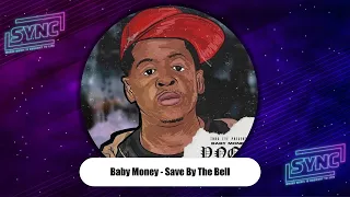 Baby Money - "Save By The Bell" (Young Nigga Old Soul)