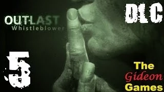 Прохождение Outlast: Whistleblower [DLC] HD - Часть 5 (Только тьма вокруг...) 18+