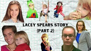 Lacey Spears Story (Part 2)