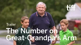 THE NUMBER ON GREAT-GRANDPA'S ARM Trailer | TIFF Kids 2018