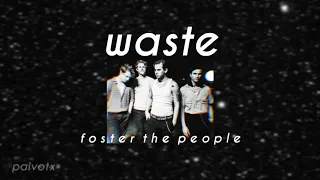 waste-foster the people (slowed and reverb)