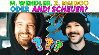 Wendler, Naidoo oder Scheuer mit Imp | Wessen line